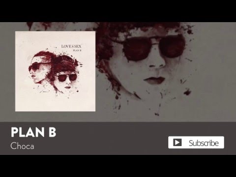 Plan B - Choca [Official Audio]