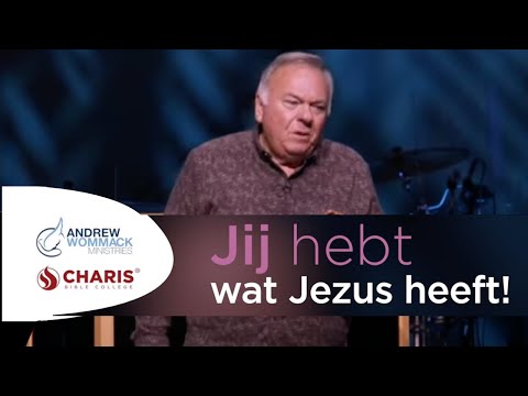 Jij hebt wat Jezus heeft! Bob Yandian l Andrew Wommack Ministries