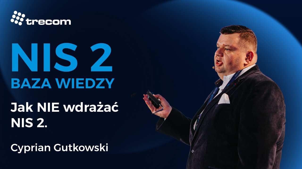 Cyprian Gutkowski - Jak nie wdrażać NIS 2 – historie z życia wzięte.