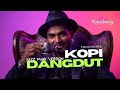 💫 KOPI DANGDUT – FAHMI SHAHAB | DANGDUT LAWAS JADI JAZZ FUNK| KANDANG MUSIK LAB