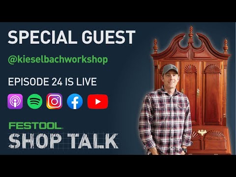Festool Shop Talk: Episode 24 Russell @kieselbachworkshop