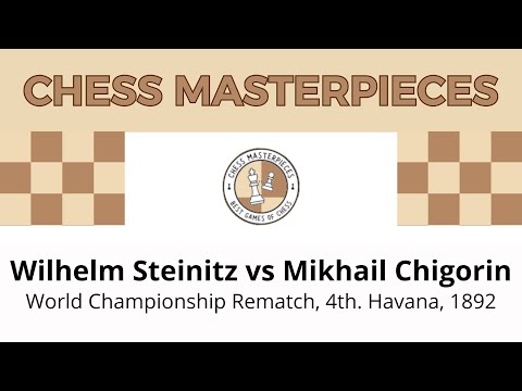 Wilhelm Steinitz vs Mikhail Chigorin. World Championship Rematch, 4th game. Havana, 1892