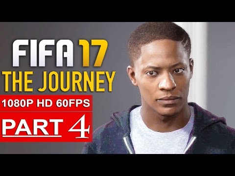 FIFA 17 THE JOURNEY Gameplay Walkthrough Part 4 [1080p HD 60FPS PC ULTRA] FULL GAME - No Commentary