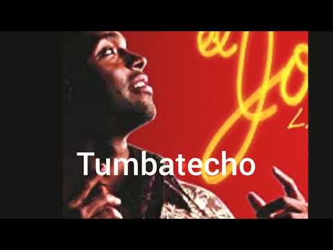 Tumbatecho-El joe la leyenda