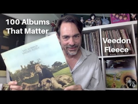 100 Albums That Matter - Van Morrison’s Veedon Fleece