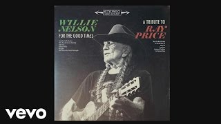 Willie Nelson - The Making of For the Good Times: A Tribute to Ray Price