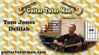 Delilah - Tom Jones - Acoustic Guitar Lesson