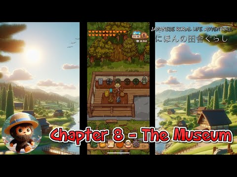 Japanese Rural Life Adventure - Chapter 8 | The Museum