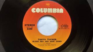 Blood Red And Goin&#39; Down , Tanya Tucker , 1973