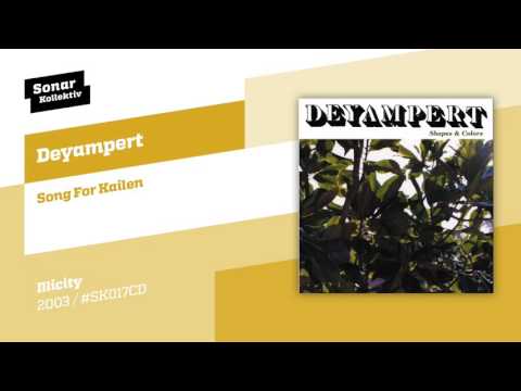 Deyampert - Song For Kailen