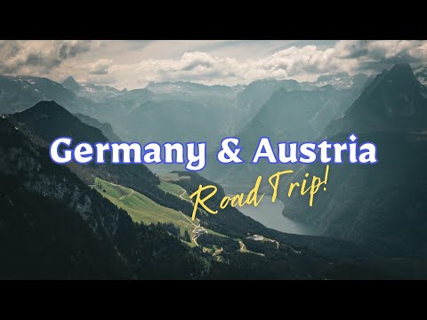 Europe Road Trip Itinerary: Germany and Austria