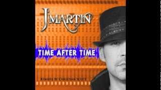 J'Martin - Time After Time (Video Lyrics Oficial)