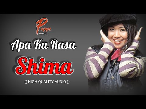 APA KU RASA - SHIMA (HIGH QUALITY AUDIO) WITH LYRIC |  LAGU WANITA 90AN