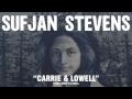 Sufjan Stevens, Carrie & Lowell (Official Audio)