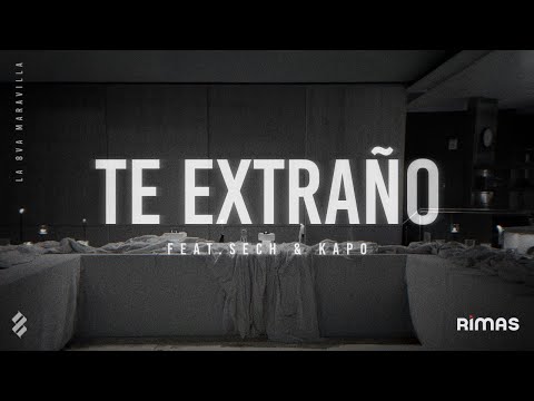 Arcangel, Sech, Kapo - Te Extraño (Video Lyrics) | LA 8VA MARAVILLA