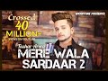 Mere Wala Sardaar 2 | Tushar Arora | New Punjabi Songs 2019 | WrapTone Mere Wala Sardaar 2 | Tushar Arora | New Punjabi Songs 2019 | WrapTone