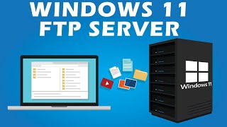 Create and Connect to an FTP Server Running on Windows 11 (and Windows 10)