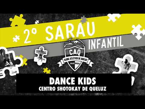 2º Sarau Infantil CAQ '23 - Dance Kids Centro Shotokay de Queluz