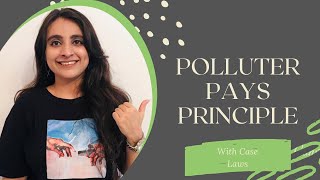 Polluter Pays Principle || Environment Law