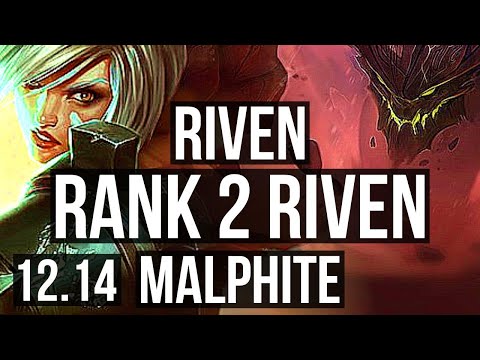 RIVEN vs MALPHITE (TOP) | Rank 2 Riven, 5/1/6 | NA Challenger | 12.14