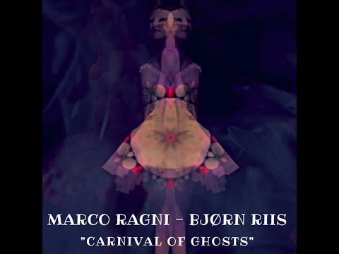 MARCO RAGNI feat. BJØRN RIIS "Carnival of Ghosts"