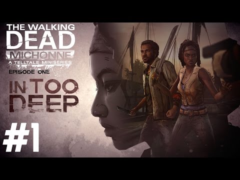 The Walking Dead: Michonne - Gameplay Walkthrough Part 1 - In to deep (PS4)