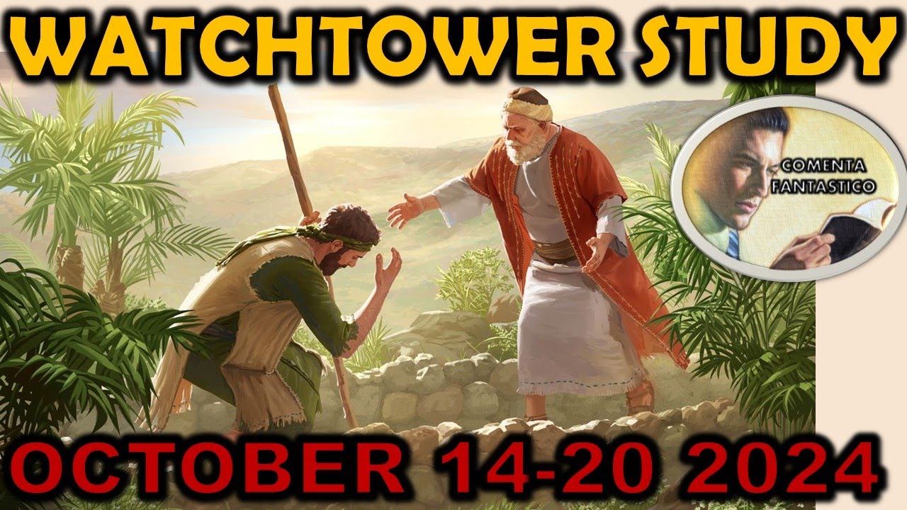 WATCHTOWER STUDY FOR THIS WEEKEND (October 14-20 2024)