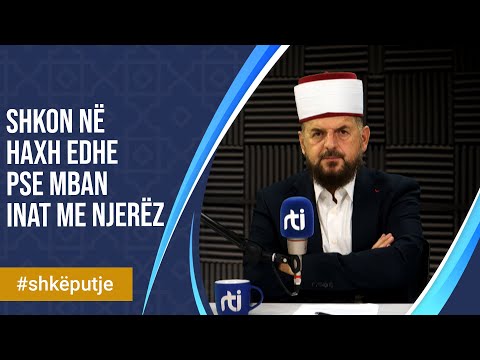Shkon në haxh edhe pse mban inat me njerëz - SHKËPUTJE - Dr. Shefqet Krasniqi