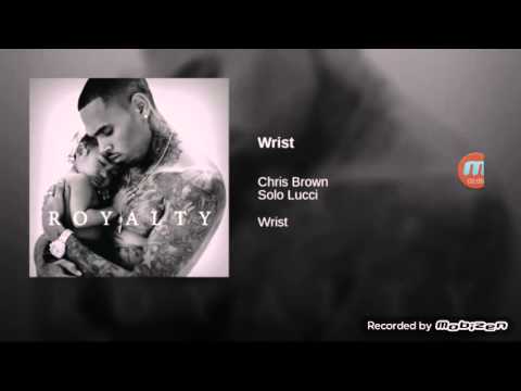 Chris Brown -wrist ft Solo Lucci