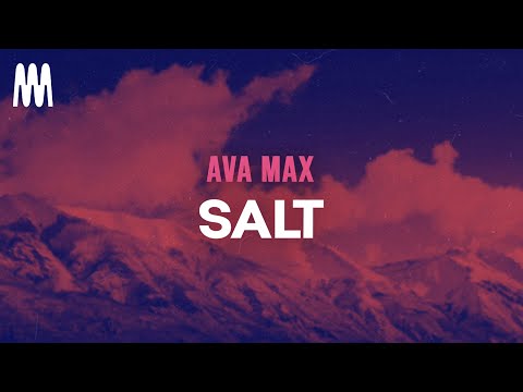 Ava Max - Salt (Letra/Lyrics)