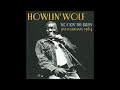 Howlin Wolf - Rockin' the Blues