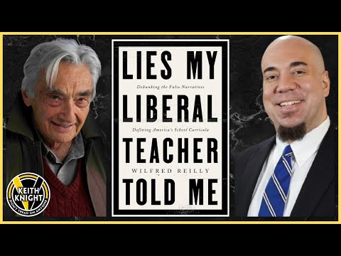 Six Liberal Lies About America w/ Wilfred Reilly & Keith Knight