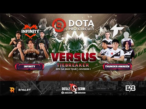 Infinity vs Thunder Awaken - DPC SA 2023 Tour 1: Division I - Tiebreaker - Game Highlights - BO1