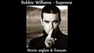 Robbie Williams - Supreme [French &amp; English]