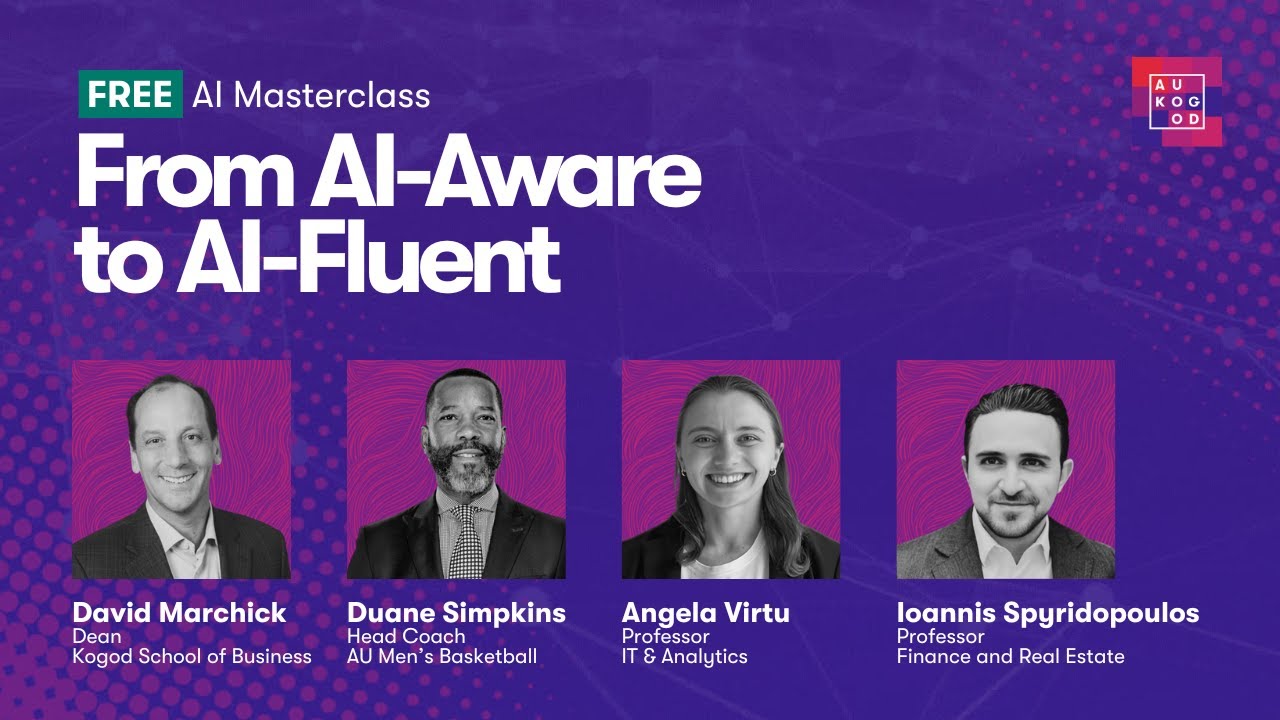 From AI-Aware to AI-Fluent: Kogod's AI Masterclass