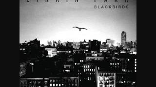 Linkin Park - Blackbirds