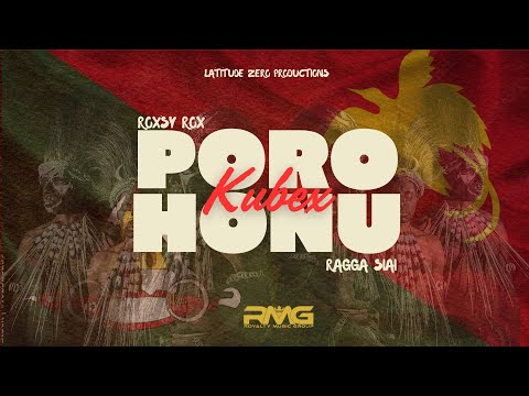 PORO HONU KUBEX - ROXSY ROX & RAGGA SIAI [OFFICIAL LYRICS VISUALIZER]
