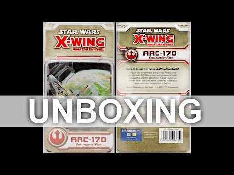 Star Wars X-Wing: ARC-170 - Wave 9 - Unboxing