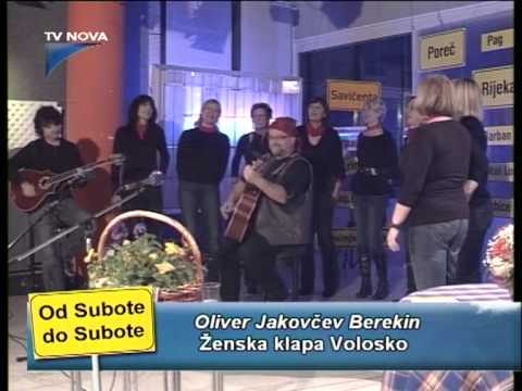 Oliver Berekin i Ženska klapa Volosko - Istrijanke (live).avi