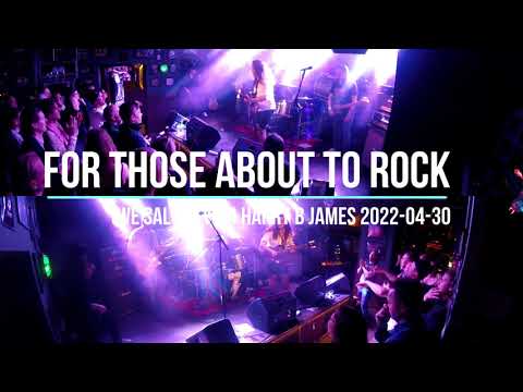 For Those About To Rock // AD/HD // Live @ Harry B James 2022-04-30