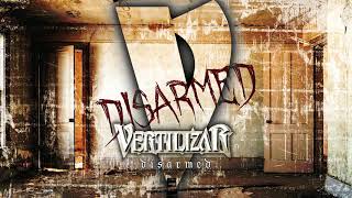 Vertilizar - Disarmed