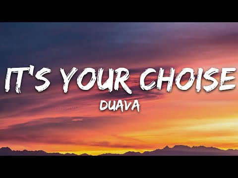 Duava - It's Your Choice (Lyrics) [7clouds Release]