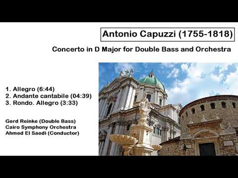 Antonio Capuzzi (1755-1818) - Concerto in D Major for Double Bass and Orchestra