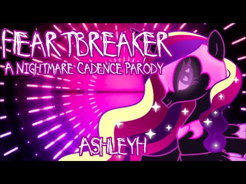 Heartbreaker (A Nightmare Cadance Parody) AshleyH