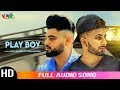 Play Boy | Sukh Benipal Ft. Aman Jaluria | Audio Song | Latest Punjabi Songs 2020| Vaaho Ent.