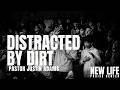 Distracted By Dirt with Pastor Justin Adams