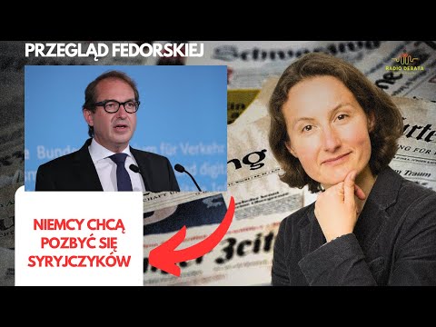 Niemcy chcą pozbyć się Syryjczyków #przegladfedorskiej 