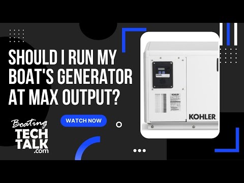 Should I Be Running My Boat’s Generator at Maximum Output?
