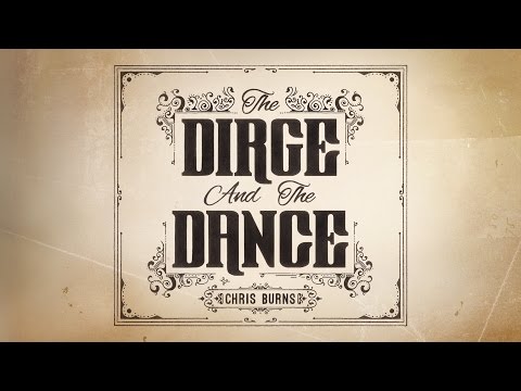 Holy // Chris Burns // The Dirge And The Dance