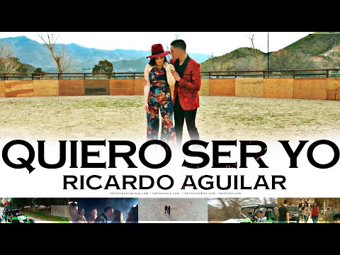 Ricardo Aguilar - Quiero Ser Yo (Video Oficial)